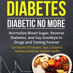 2020 Updated Blood Sugar Formula Review – Say Goodbye To Diabetes Forever!!
